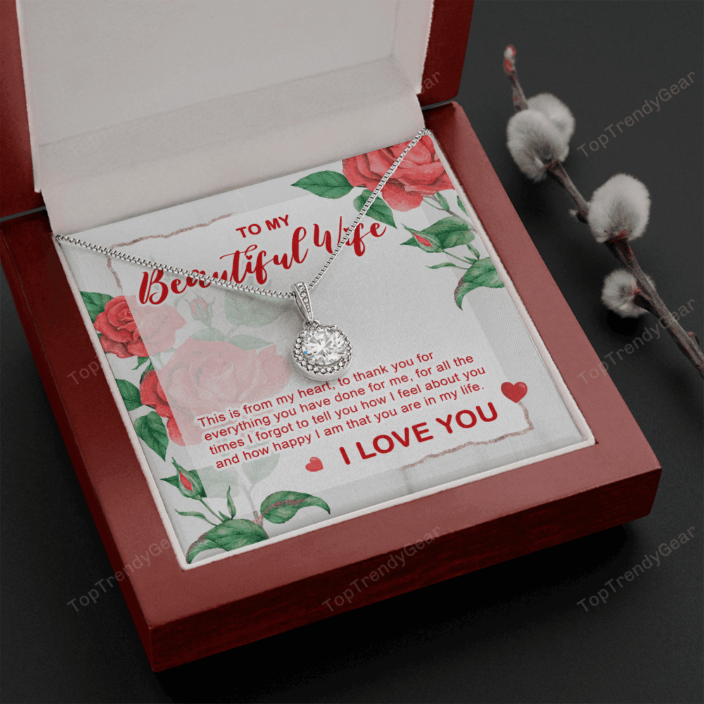 To My Beautiful Wife From Husband You Are In My Life Eternal Hope Necklace