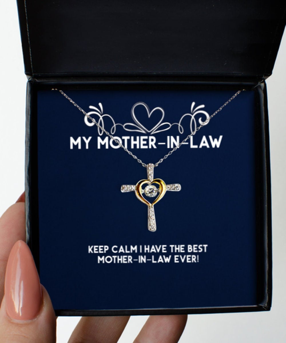 Keep Calm I Have The Best Mother-In-Law Ever! Mother-In-Law Cross Dancing Necklace