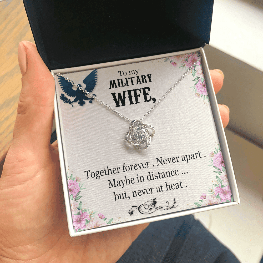 To My Military Wife Together Forever Never Apart Maybe In Distance... But, Never At Heat Love Knot Necklace