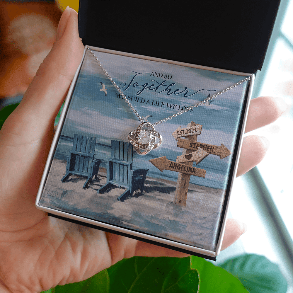 And So Together We Built A Life We Loved Custom Name And Date Love Knot Gold Necklace Gift For Her