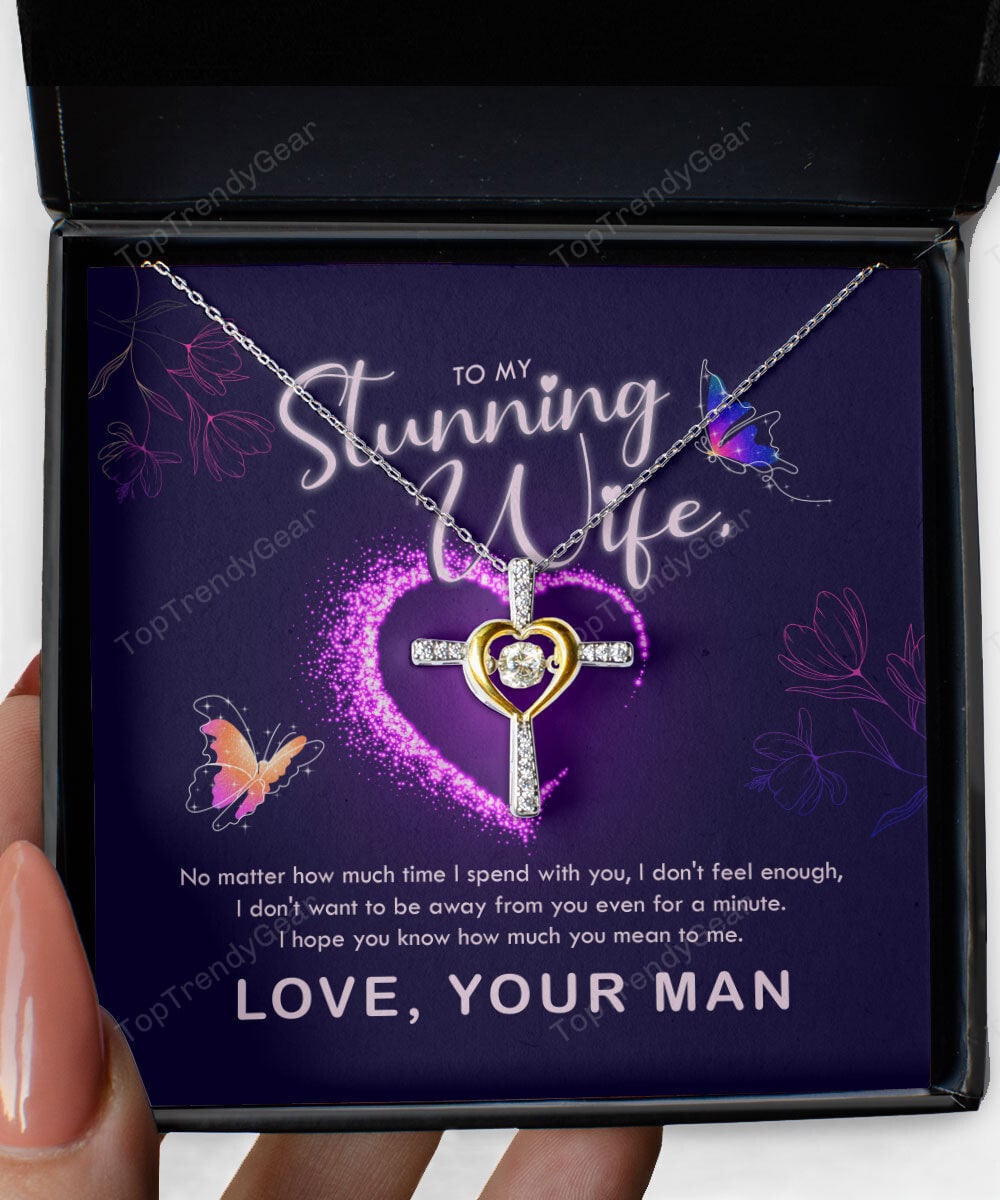 To My Stunning Wife I Hope You Know How Much You Mean To Me Cross Dancing Necklace