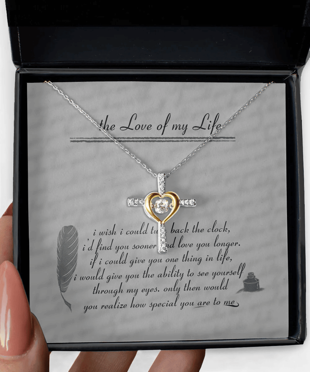 Her Necklace The Love Of My Life I Wish I Could Turn Back The Clock Gift For Her Cross Dancing Necklace 