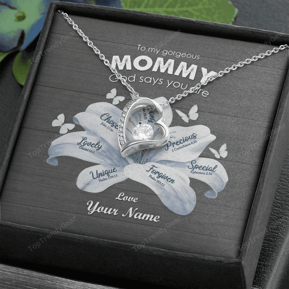 God Says You Are Custom Name Forever Love Necklace To My Gorgeous Mommy Gifts 