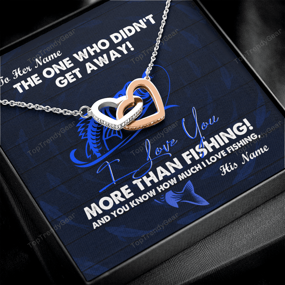 To My Wife I Love You More Than Fishing Gift For Wife Interlocking Heart Necklace OSO