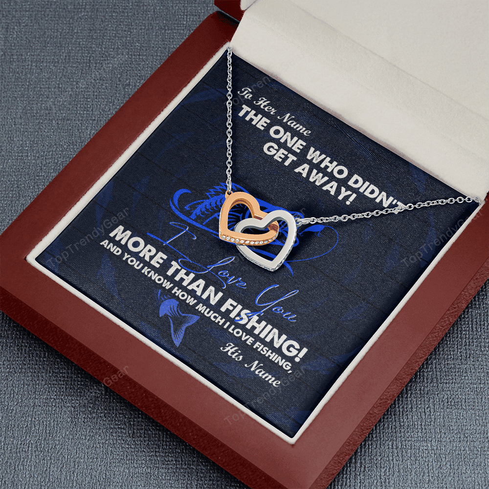 To My Wife I Love You More Than Fishing Gift For Wife Interlocking Heart Necklace OSO