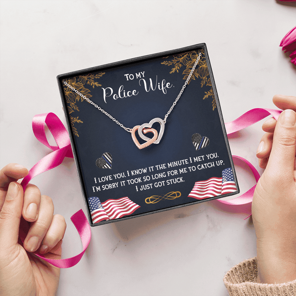 To My Police Wife I'm Sorry It Took So Long For Me To Catch Up I Just Got Stuck Interlocking Heart Necklace 