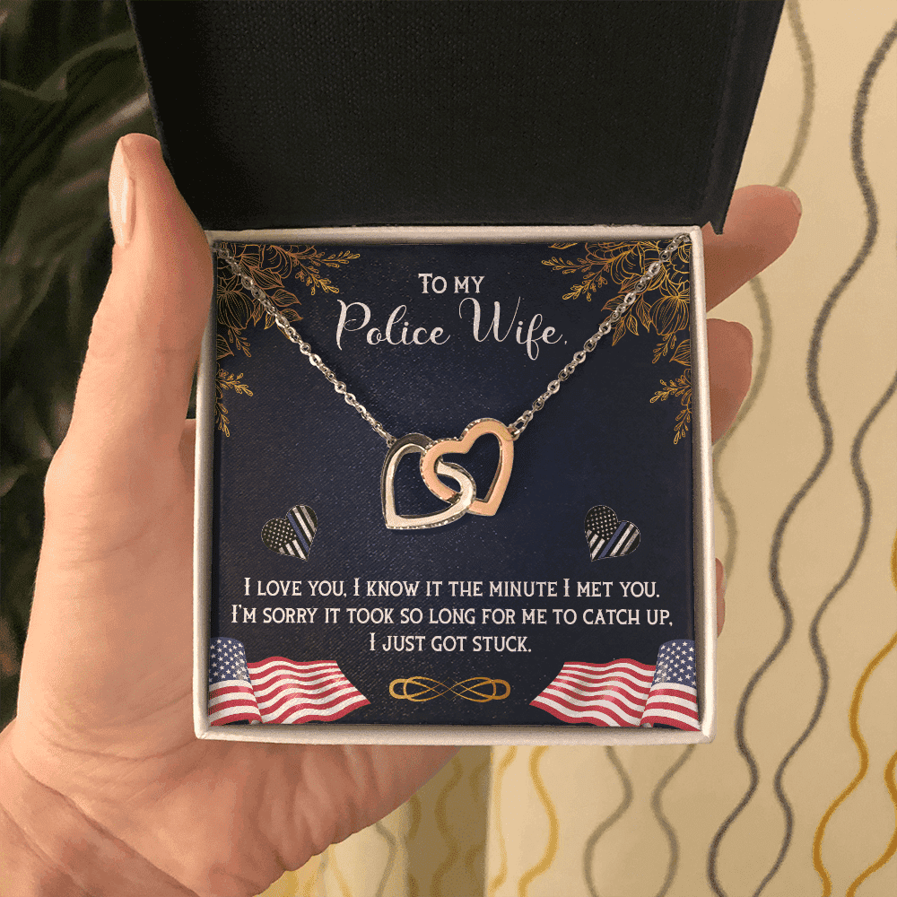 To My Police Wife I'm Sorry It Took So Long For Me To Catch Up I Just Got Stuck Interlocking Heart Necklace 