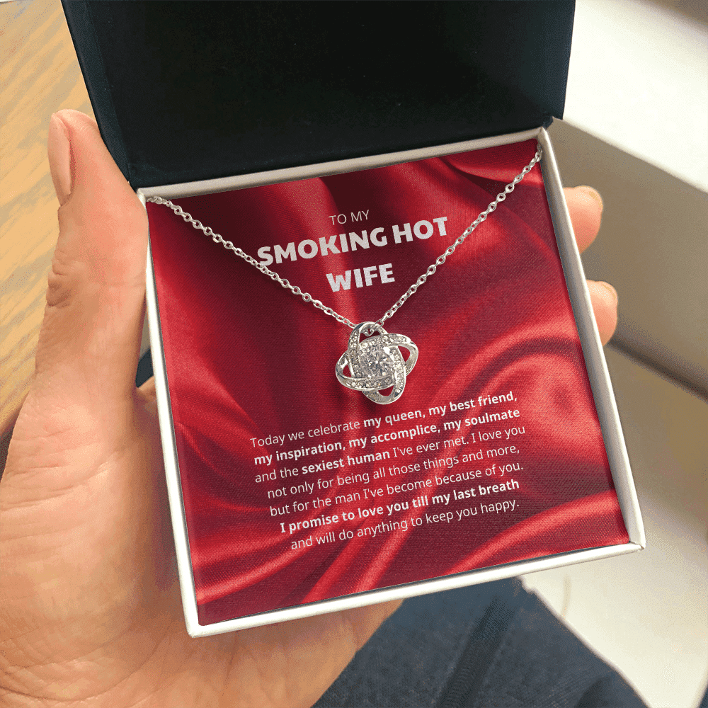 To My Smoking Hot Wife I Promise To Love You Till My Last Breath Love Knot Necklace 
