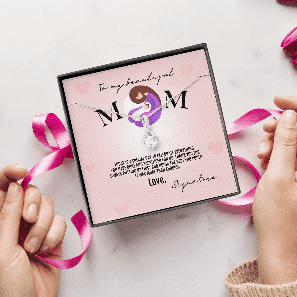 To My Beautiful Mom Thank You For Always Putting Us First Alluring Beauty Necklace 