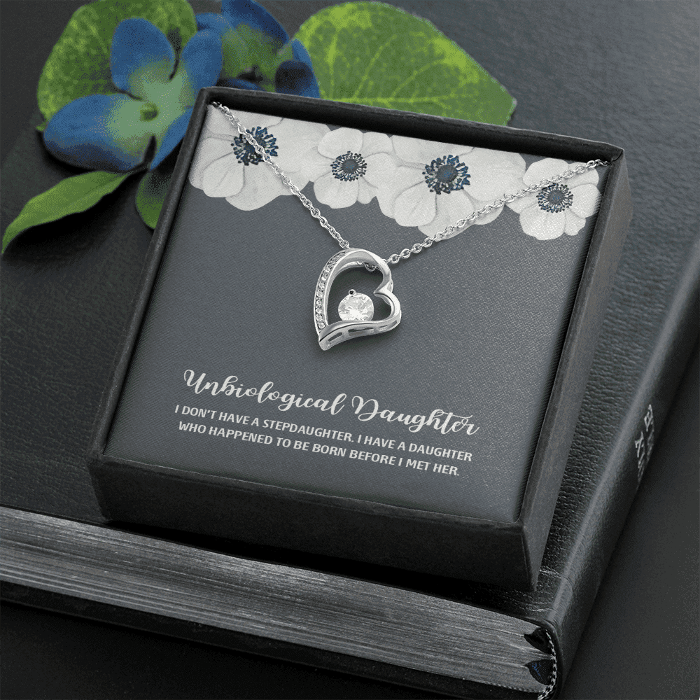 I Don't Have A Stepdaughter White Flower Forever Love Necklace Gift For Bonus Daughter 