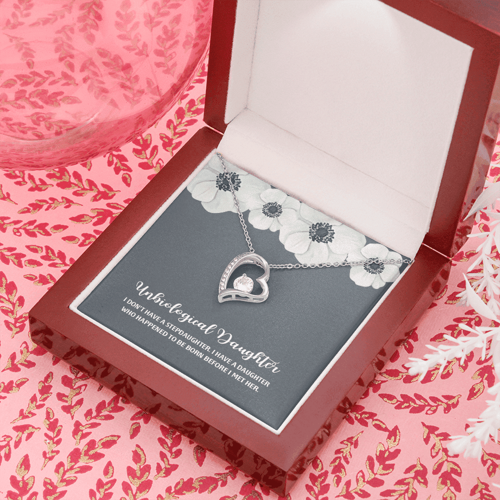 I Don't Have A Stepdaughter White Flower Forever Love Necklace Gift For Bonus Daughter 