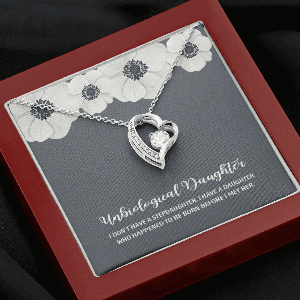 I Don't Have A Stepdaughter White Flower Forever Love Necklace Gift For Bonus Daughter 