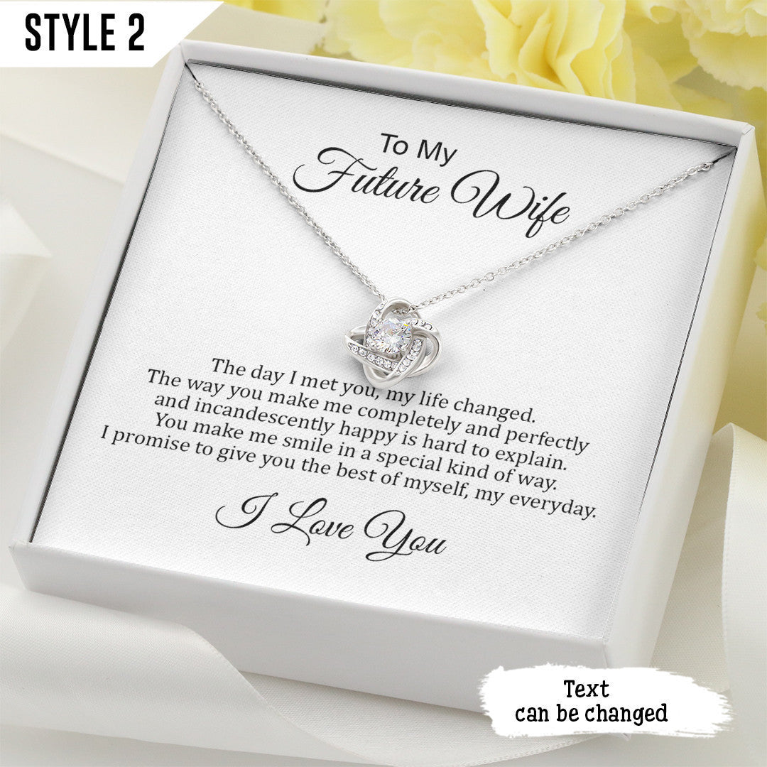 To My Future Wife Love Knot Necklace The Day I Met You My Life Changed Personalized Gift For Wife