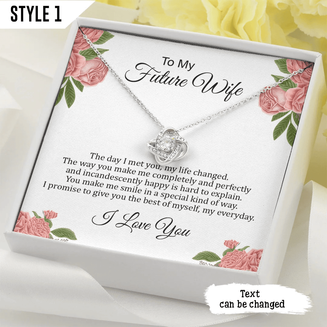 To My Future Wife Love Knot Necklace The Day I Met You My Life Changed Personalized Gift For Wife