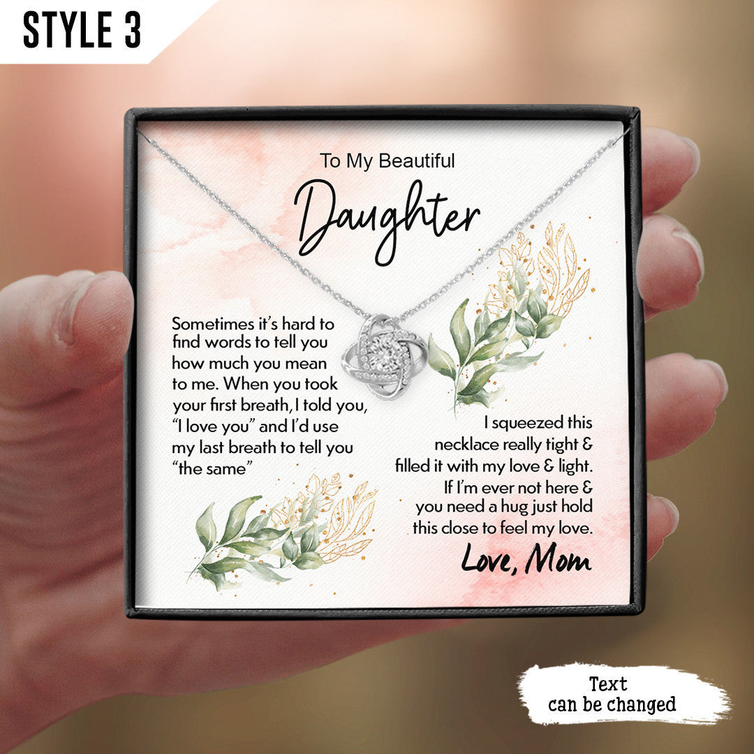 To My Daughter Love Knot Necklace When You Took Your First Breath I Told You I Love You Personalized Gift For Daughter