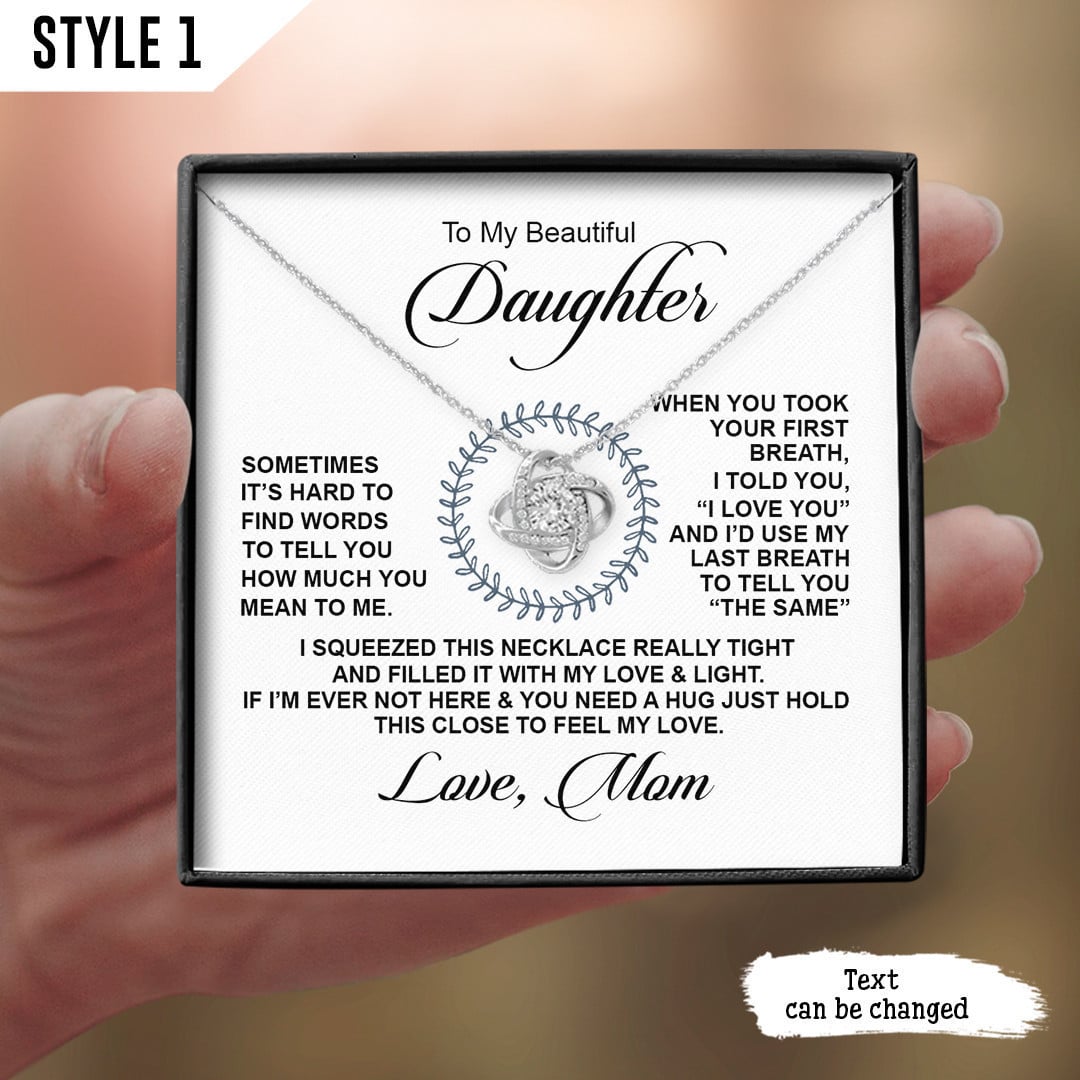 To My Daughter Love Knot Necklace When You Took Your First Breath I Told You I Love You Personalized Gift For Daughter