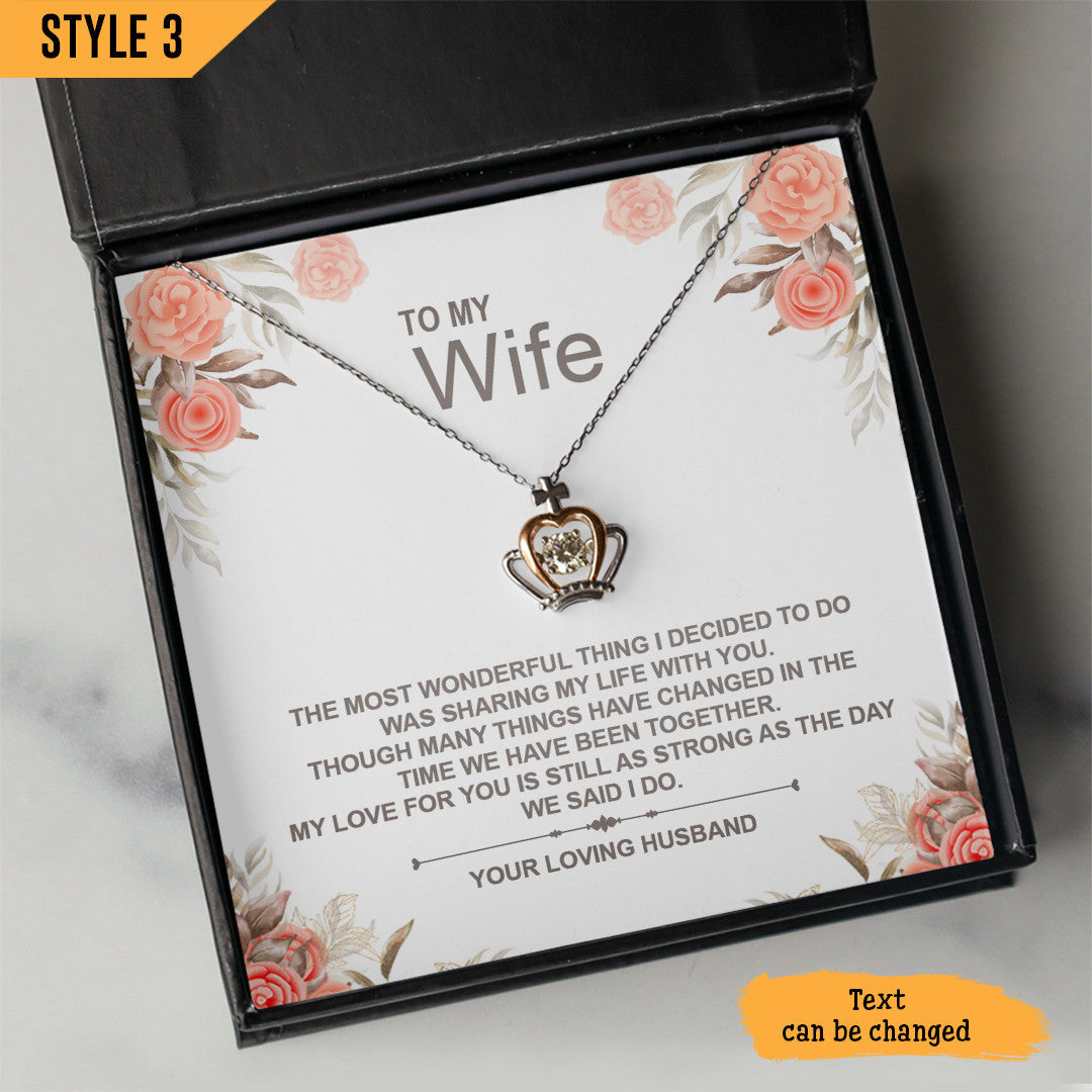 To My Wife Crown Pendant Necklace The Most Wonderful Thing I Decided To Do Personalized Gift For Wife