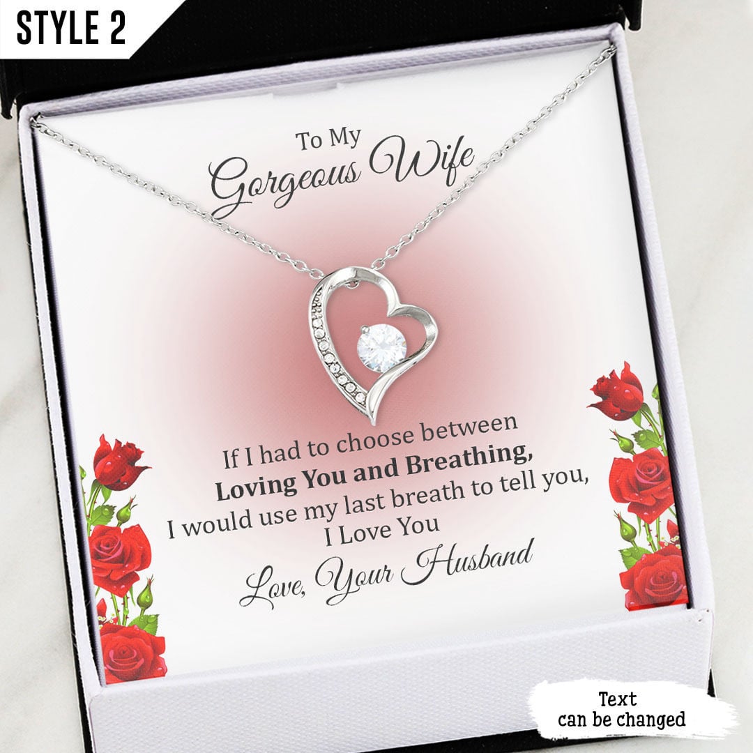 To My Wife Forever Love Necklace If I Had To Choose Between Loving You And Breathing Personalized Gift For Wife