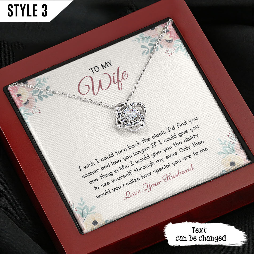 To My Wife Love Knot Necklace I Wish I Could Turn Back The Clock Personalized Gift For Wife