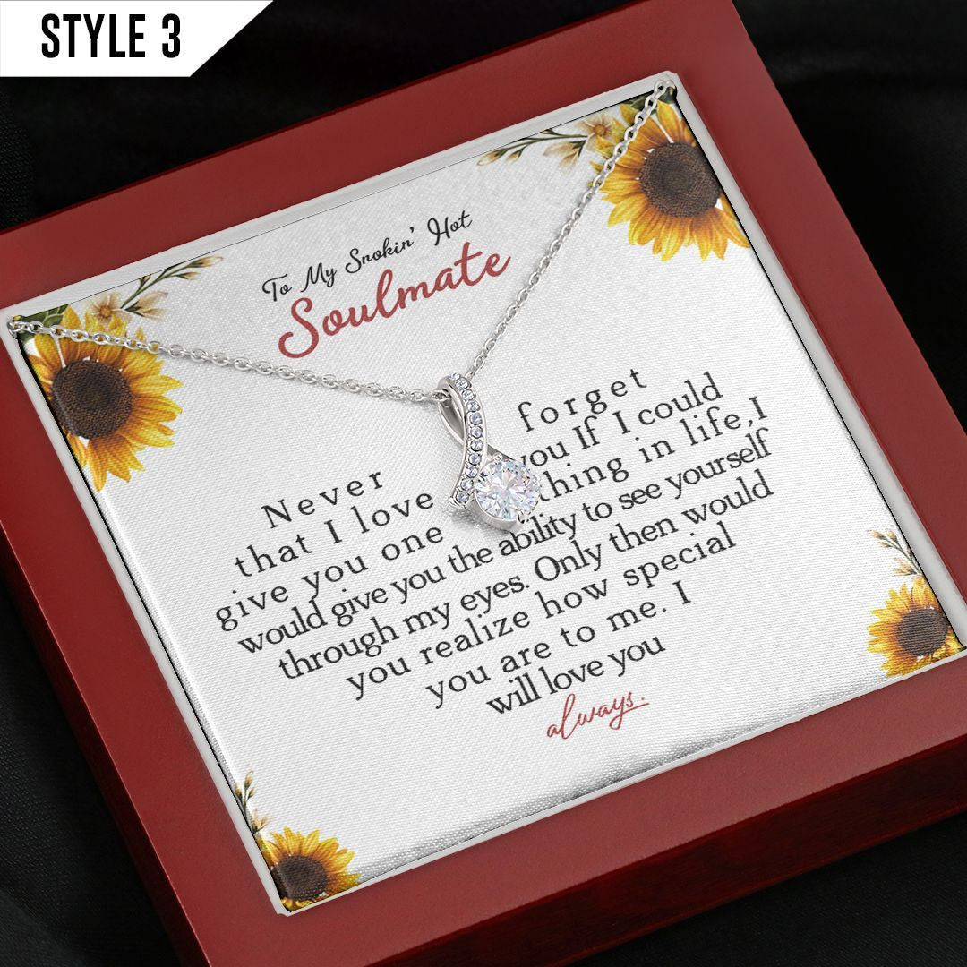 To My Wife Alluring Beauty Necklace To My Stunning Smokin Hot Soulmate Never Forget That I Love You Personalized Gift For Wife