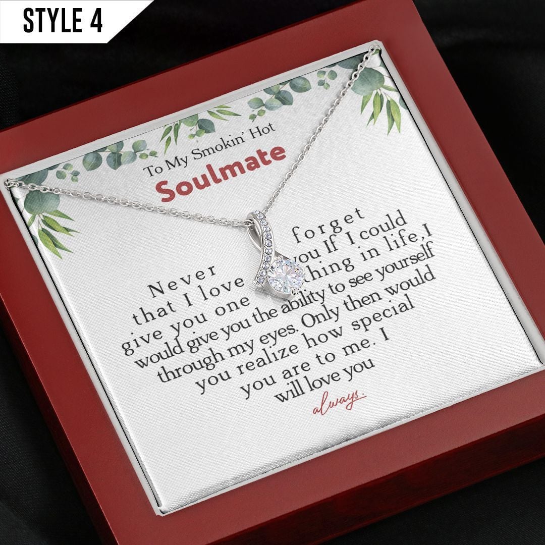 To My Wife Alluring Beauty Necklace To My Stunning Smokin Hot Soulmate Never Forget That I Love You Personalized Gift For Wife