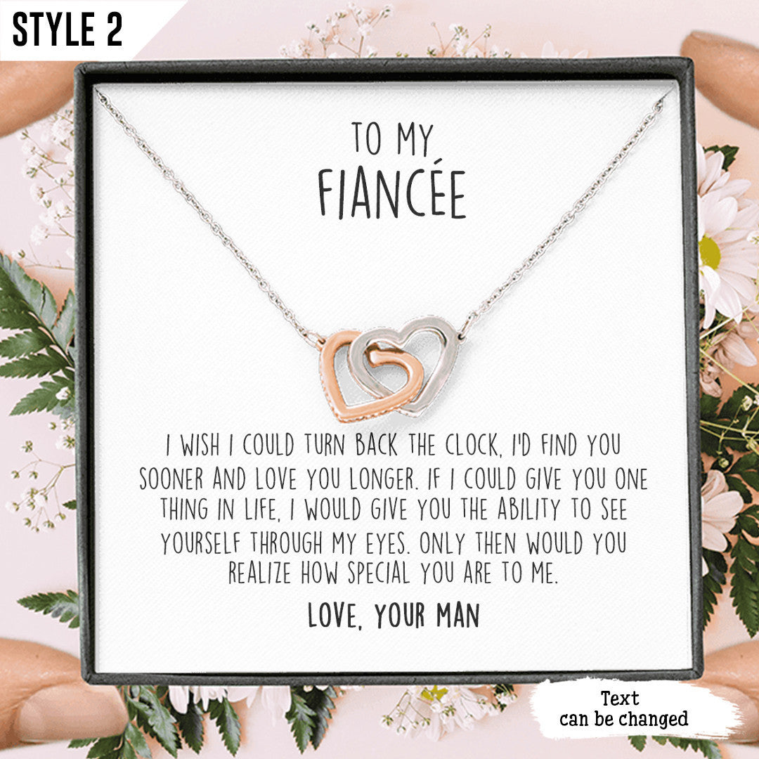 To My Financ�e Interlocking Hearts Necklace I Wish I Could Turn Back The Clock I'd Find You Sooner Personalized Gift For Bride