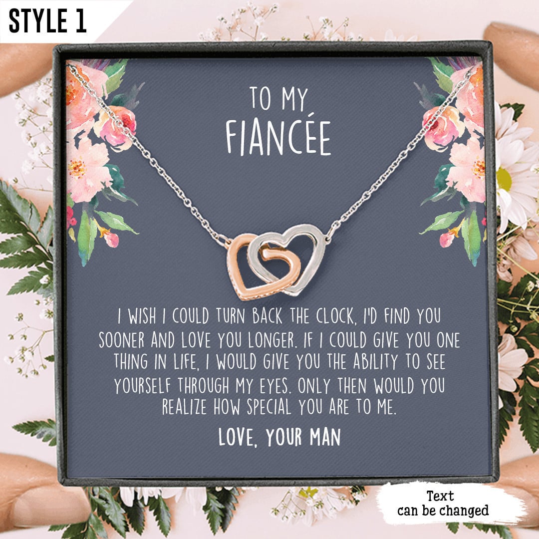 To My Financ�e Interlocking Hearts Necklace I Wish I Could Turn Back The Clock I'd Find You Sooner Personalized Gift For Bride
