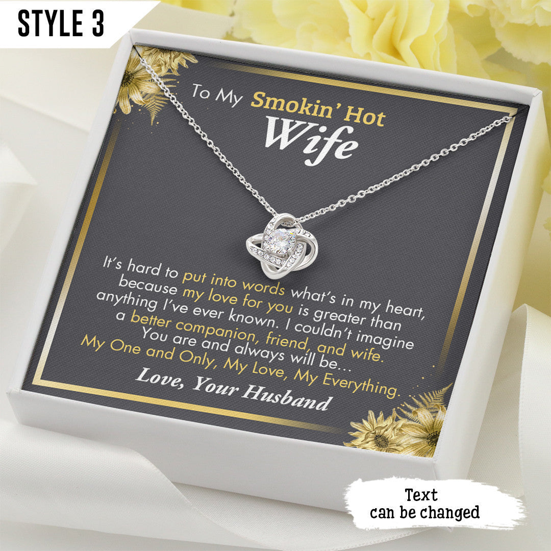 To My Wife Love Knot Necklace To My Smokin' Hot Wife It's Hard To Put Into Words What's In My Heart Personalized Gift For Wife