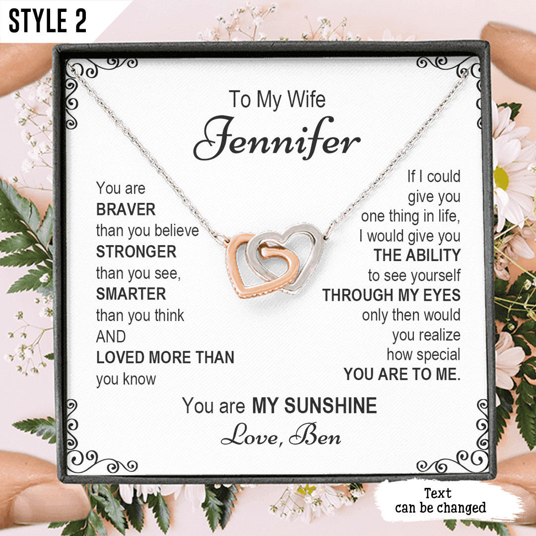 To My Wife Interlocking Hearts Necklace You Are Braver Than You Believe Stronger Than You See Personalized Gift For Wife