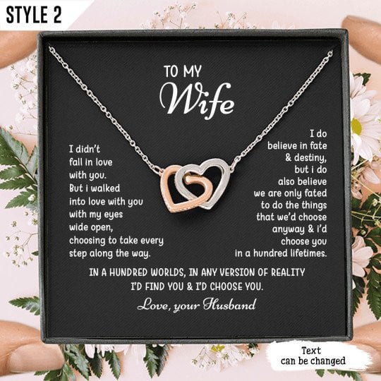 To My Wife Interlocking Hearts Necklace I Didn't Fall In Love With You But I Walked Into Love With You Personalized Gift For Wife