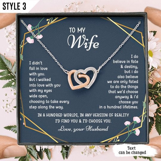 To My Wife Interlocking Hearts Necklace I Didn't Fall In Love With You But I Walked Into Love With You Personalized Gift For Wife