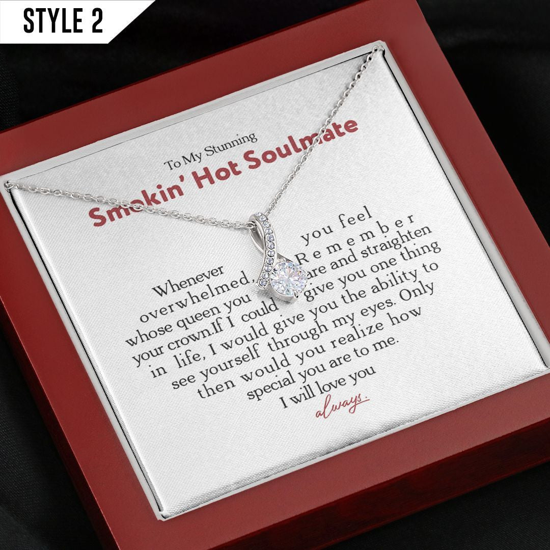 To My Wife Alluring Beauty Necklace To My Stunning Smokin Hot Soulmate Whenever You Feel Overwhelmed Personalized Gift For Wife