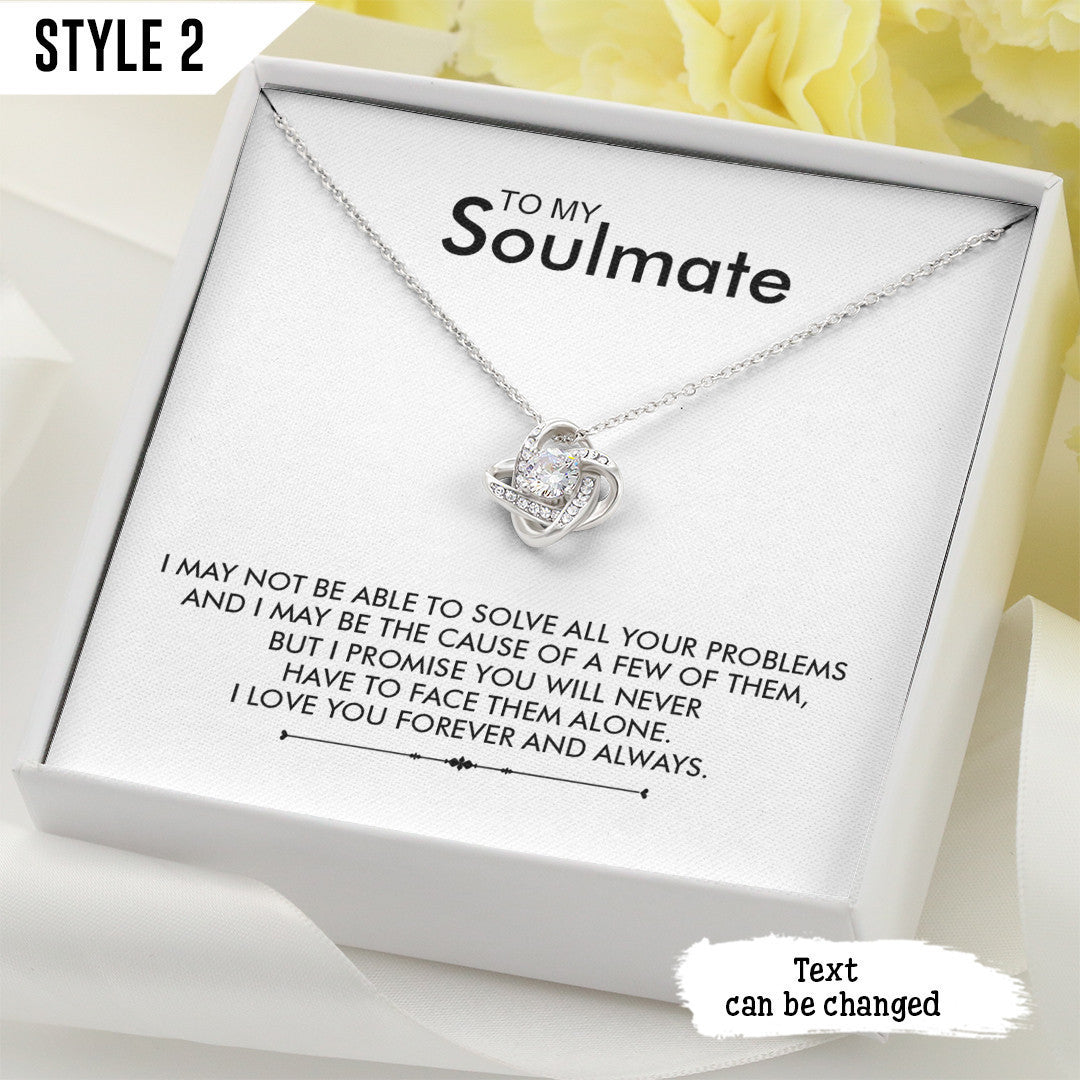 To My Wife Love Knot Necklace To My Soulmate I May Not Be Able To Solve All Your Problems Personalized Gift For Wife