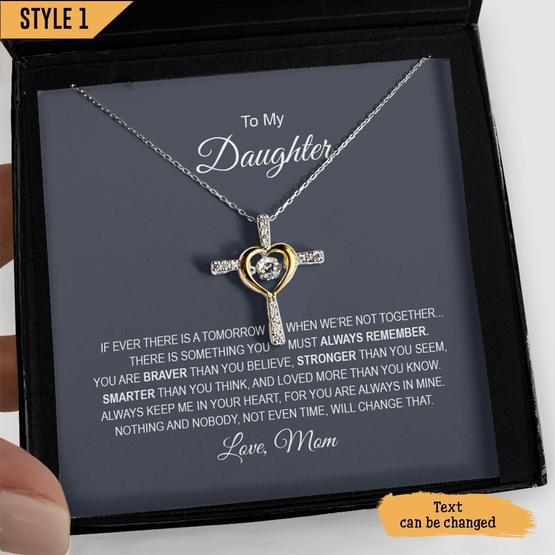 To My Daughter Cross Dancing Necklace From Mom If Ever There Is Tomorrow When We're Not Together Personalized Gift For Daughter