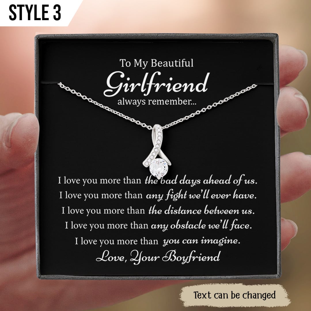 To My Girlfriend Alluring Beauty Necklace I Love You More Than The Bad Days Ahead Of Us Personalized Gift For Girlfriend