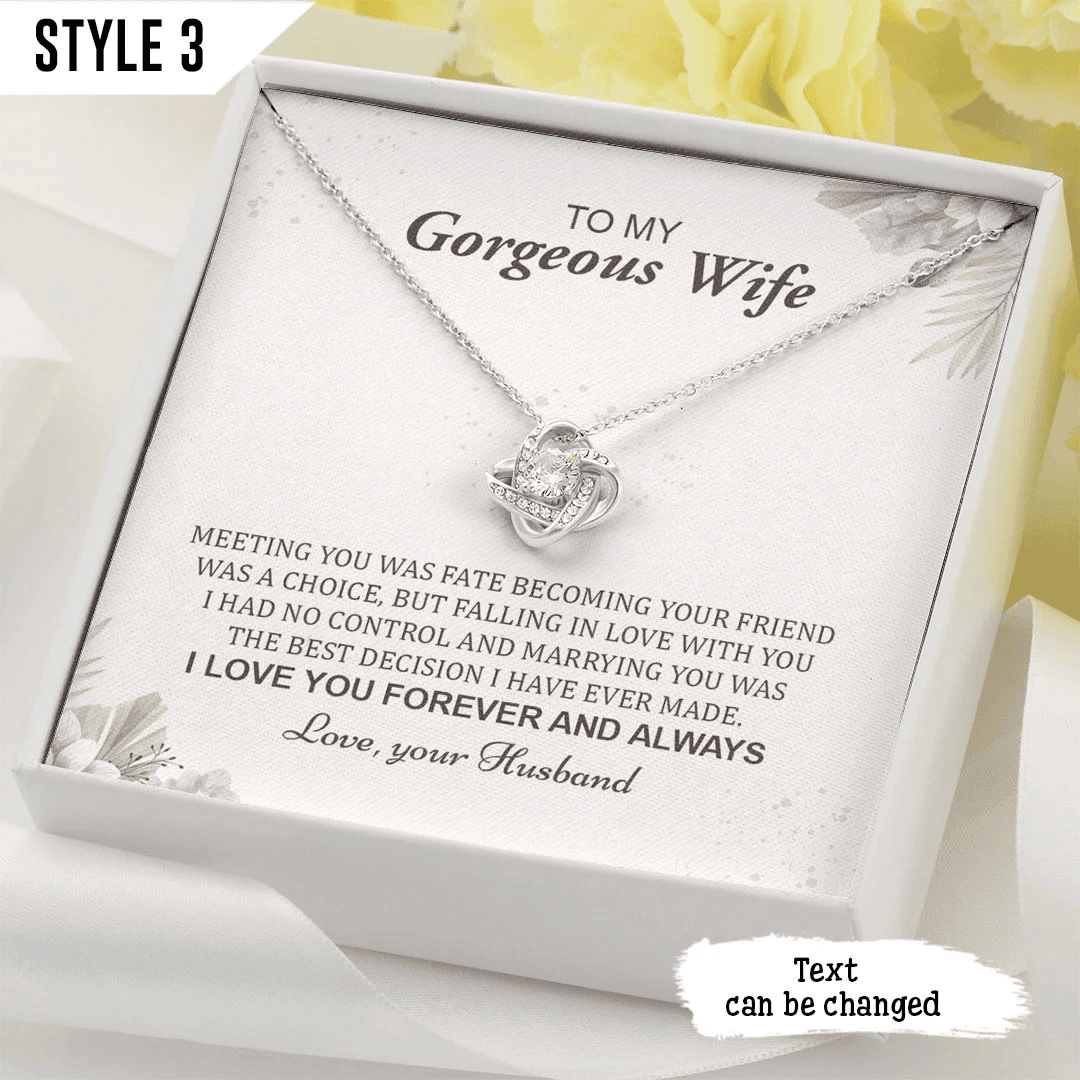 To My Wife Love Knot Necklace Meeting You Was Fate Becoming Your Friend Was A Choice Personalized Gift For Wife
