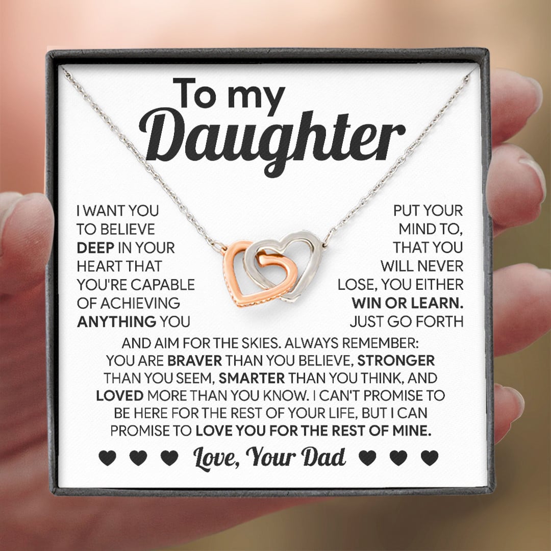 To My Daughter Necklace From Dad I Want You To Believe Deep In Your Heart Interlocking Hearts Necklace Personalized Gift For Daughter