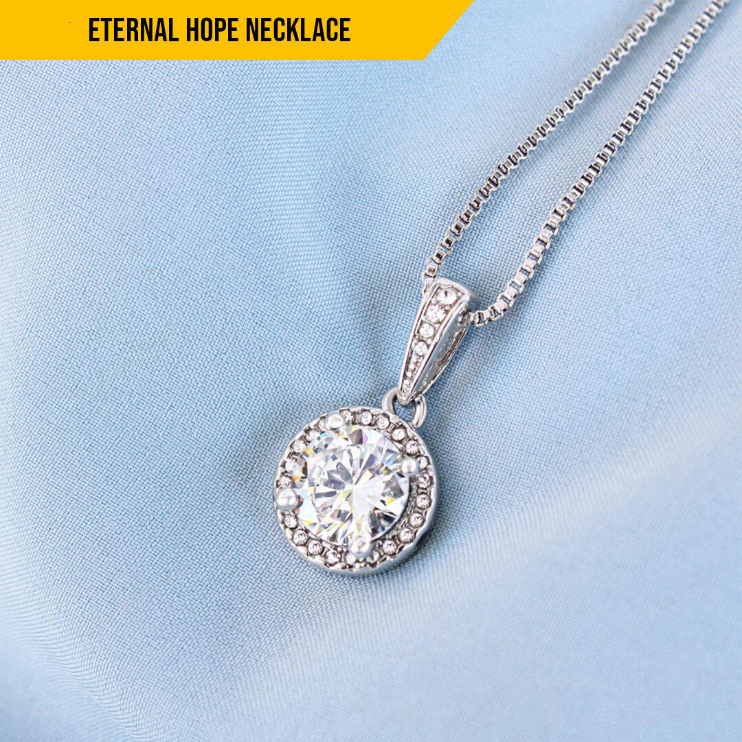 To My Wife Eternal Hope Necklace When It's Too Hard To Look Back And You're Too Afraid To Look Ahead Personalized Gift For Wife