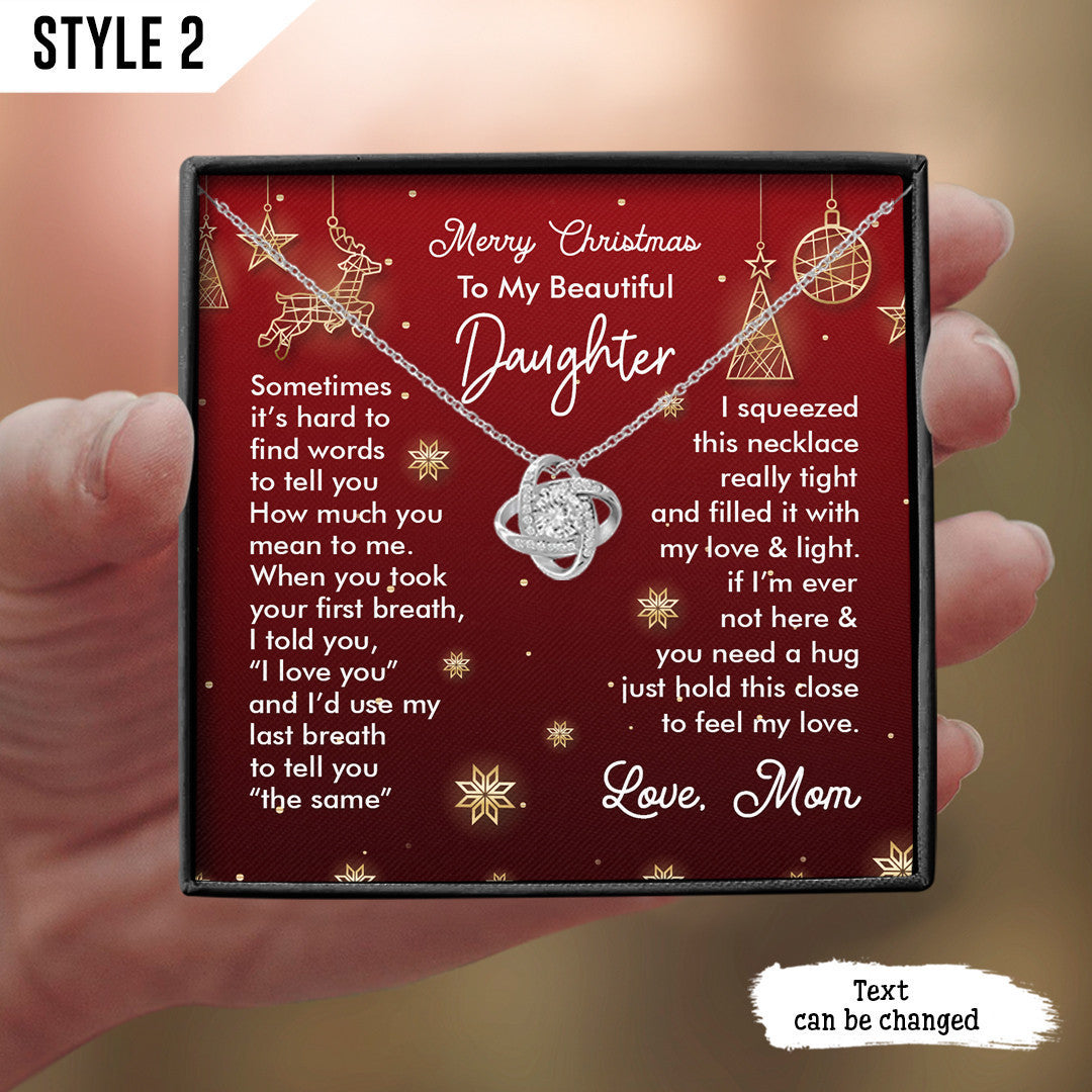To My Daughter Love Knot Necklace Sometimes It's Hard To Find Words To Tell You Merry Christmas Personalized Gift For Daughter