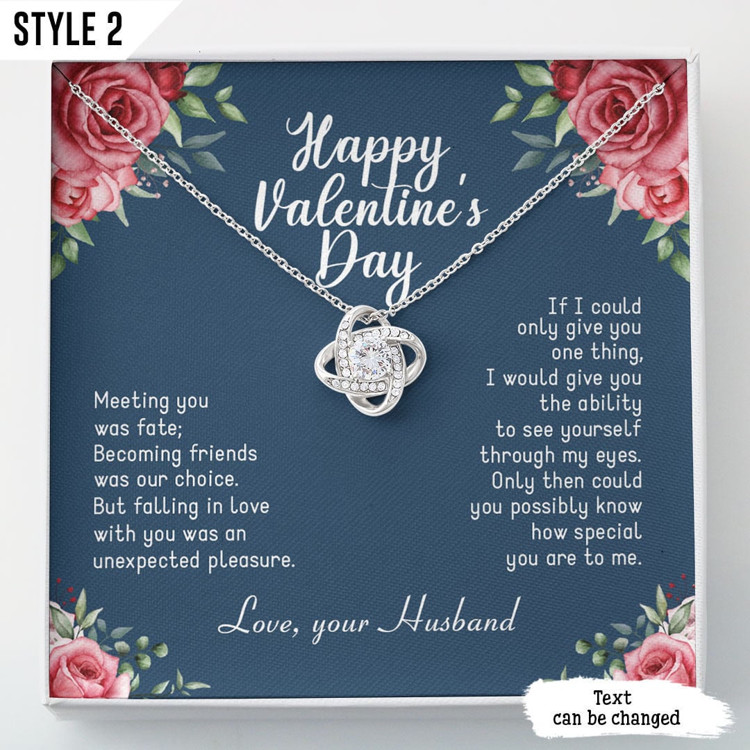 To My Wife Love Knot Necklace Happy Valentine's Day Meeting You Was Fate Becoming Your Friend Was A Choice Personalized Gift For Wife