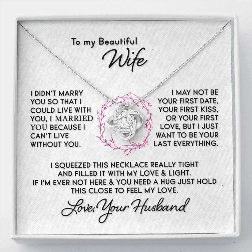 Gift for Wife "I Can't Live Without You" Knot Necklace
