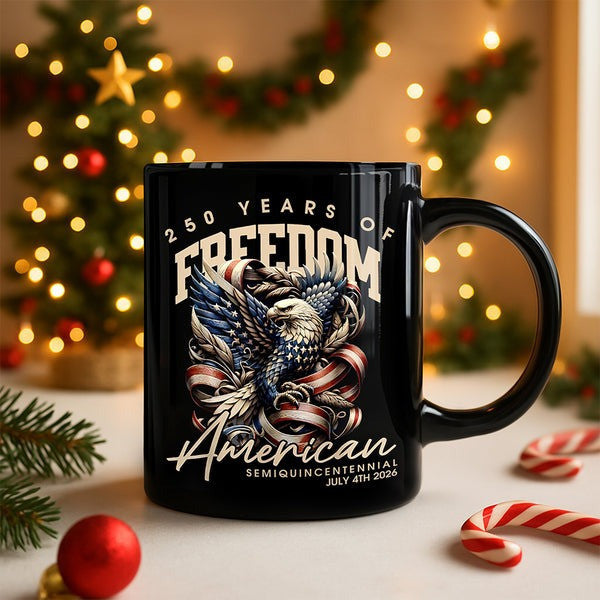 250 Years Of Freedom Mug USA Flag Eagle July 4th 2026 Semiquincentennial Gift Ideas