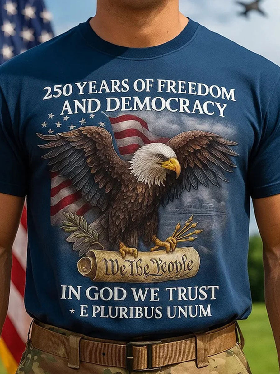 Eagle 250 Years Of Freedom And Democracy T-Shirt We The People In God We Trust Gift For Him
