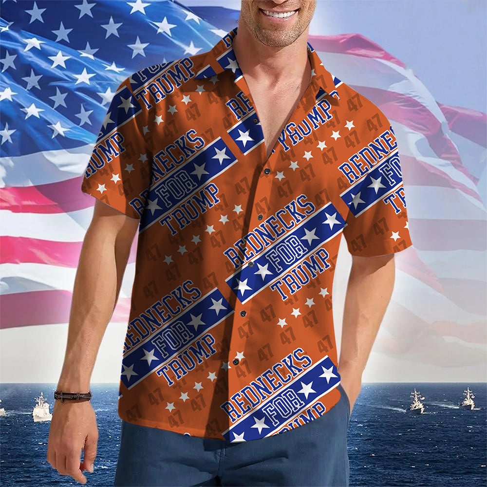 Rednecks For Trump 2024 Hawaiian Shirt Trump For President Patriotic Button Down Gifts For Him
