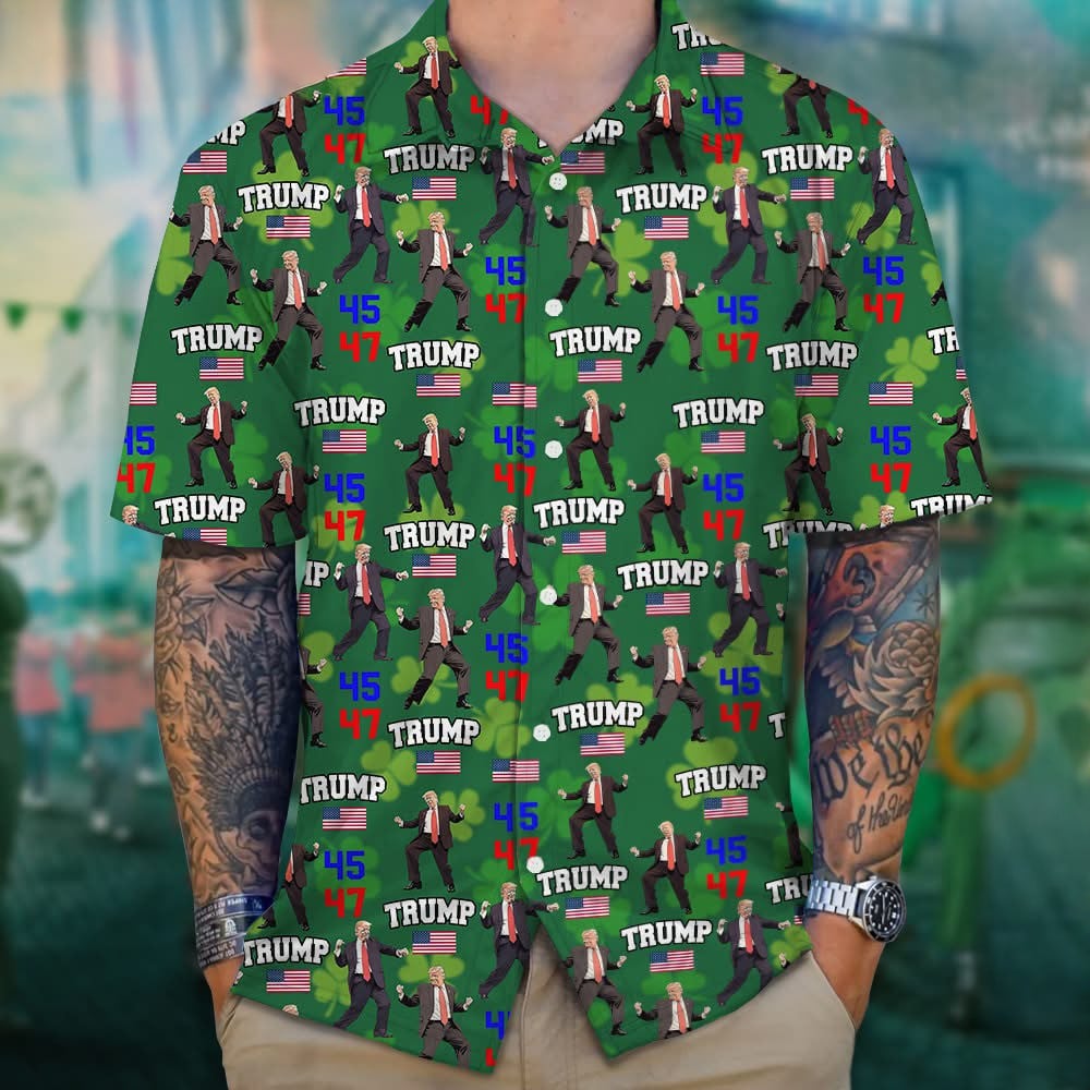 Dancing Trump 45-47 Shamrock Hawaiian Shirt Trump Won St. Patrick's Day Shirt Irish Gifts