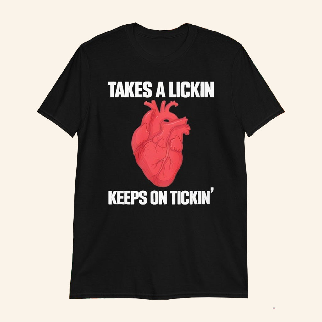 Heart Takes A Lickin Keeps On Tickin' T-Shirt Medical Humor Shirt Gifts For Him - GypsysystersGift
