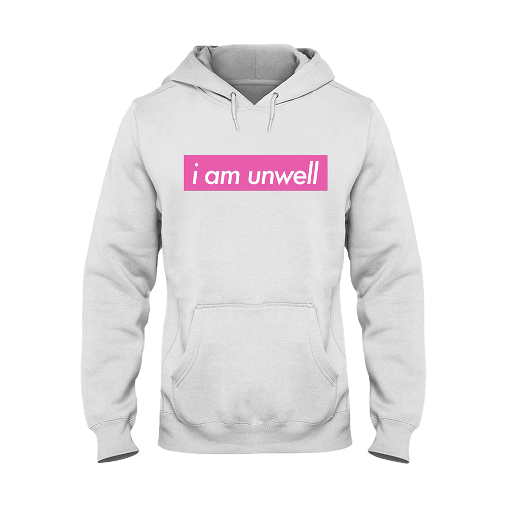 I Am Unwell Hoodie Call Her Daddy Merch Best Gift for Wife Cozy Soft Hoodie - Gypsysystersgift