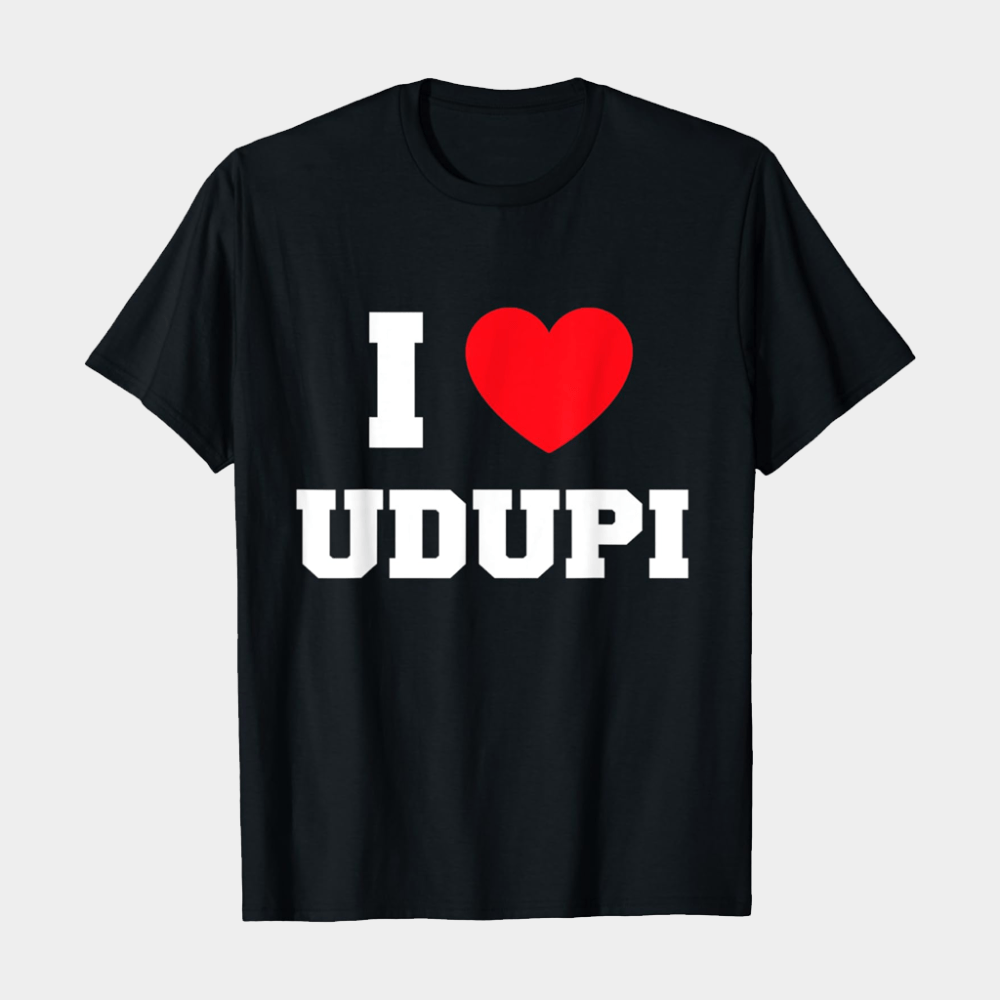 I Love Udupi T-Shirt I Heart Udupi Shirt Gifts For Him Her - GypsysystersGift
