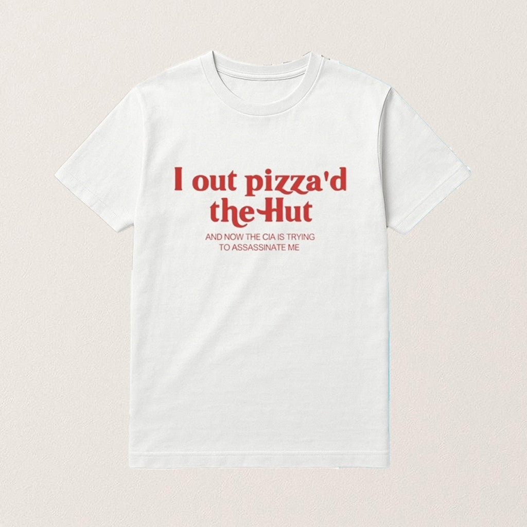 I Out Pizza'd The Hut Shirt Best Gifts For Husband - Gypsysystersgift