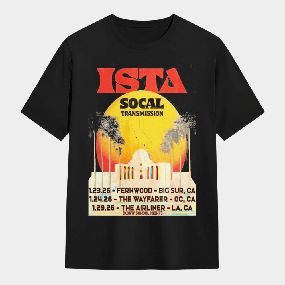 ISTA Socal Transmission January 2026 Tour T-Shirt ISTA Merch Gifts For Music Fans - GypsysystersGift